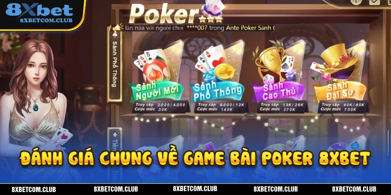 Đánh giá tổng quan về trò chơi poker 8XBET