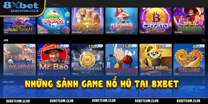 Những sảnh game nổ hũ 8XBET uy tín và chất lượng nhất
