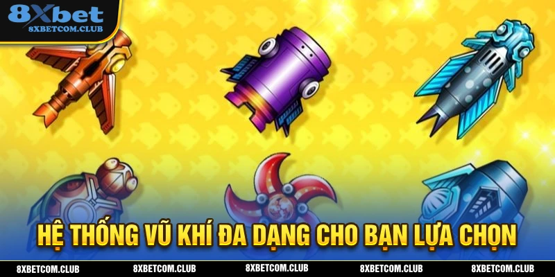 Hệ thống vũ khí đa dạng với nhiều trang bị hiện đại cho bạn lựa chọn