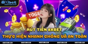 Đảm bảo tính an toàn và nhanh chóng khi rút tiền tại 8XBET