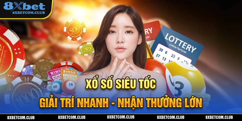 Giải trí nhanh nhận nhiều phần thưởng giá trị tại sổ số siêu tốc