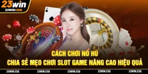 Cách chơi nổ hũ thumb