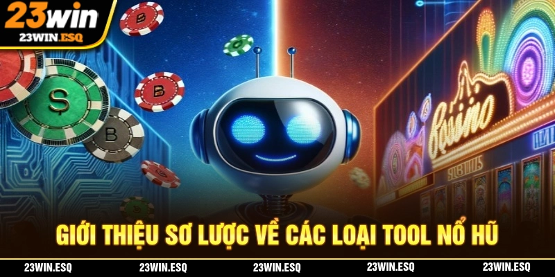 Công cụ hỗ trợ chơi nổ hũ