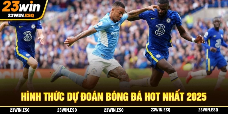 Những hình thức dự đoán hot nhất
