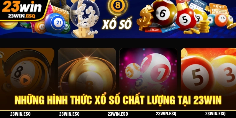 Hình thức xổ số tại 23WIN