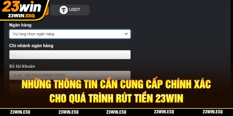 Cần cung cấp chính xác thông tin rút tiền 